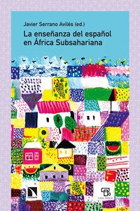 La enseñanza del español en África Subsahariana La enseñanza del español en África Subsahariana
