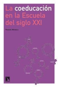 La coeducación en la Escuela del siglo XXI La coeducación en la Escuela del siglo XXI