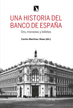 Una historia del Banco de España Una historia del Banco de España