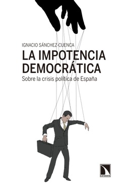 La impotencia democrática. La impotencia democrática.