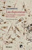 Portada de: Las diatomeas y los bosques invisibles del océano