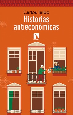 Historias antieconómicas Historias antieconómicas