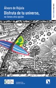 Portada de: Disfruta de tu universo, no tienes otra opción