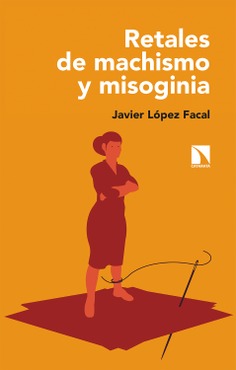 Retales de machismo y misoginia Retales de machismo y misoginia