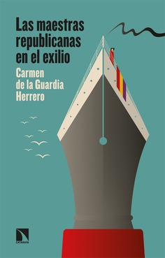 Las maestras republicanas en el exilio Las maestras republicanas en el exilio