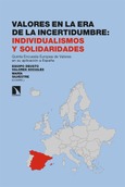 Portada de: Valores en la era de la incertidumbre: individualismos y solidaridades