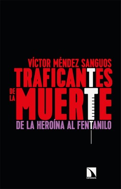 Traficantes de la muerte Traficantes de la muerte