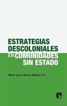 Estrategias descoloniales en comunidades sin Estado