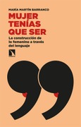 Portada de: Mujer tenías que ser
