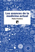 Portada de: Los avances de la medicina actual