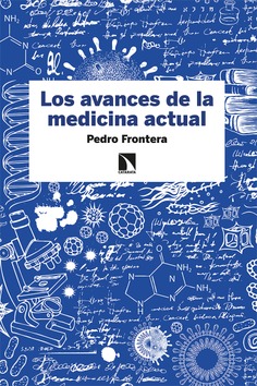Los avances de la medicina actual Los avances de la medicina actual