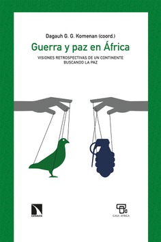 Guerra y paz en África Guerra y paz en África
