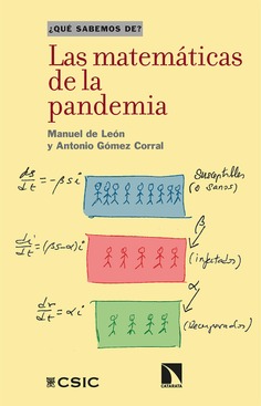 Las matemáticas de la pandemia Las matemáticas de la pandemia