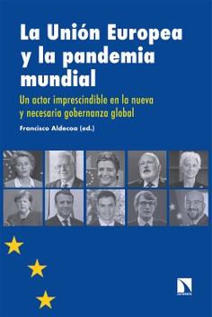 La Unión Europea y la pandemia mundial La Unión Europea y la pandemia mundial