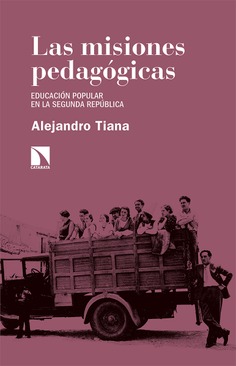 Las misiones pedagógicas Las misiones pedagógicas