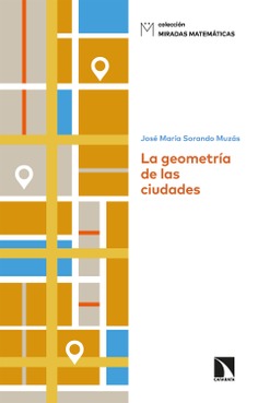 La geometría de las ciudades La geometría de las ciudades