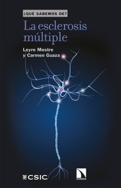 La esclerosis múltiple La esclerosis múltiple