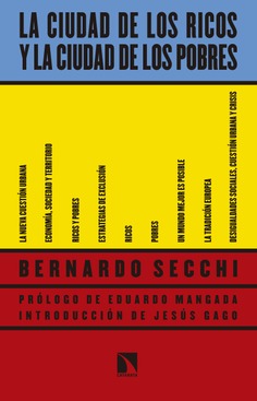 La ciudad de los ricos y la ciudad de los pobres La ciudad de los ricos y la ciudad de los pobres