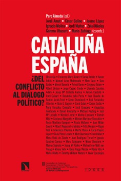 Cataluña-España: ¿del conflicto al diálogo político? Cataluña-España: ¿del conflicto al diálogo político?