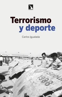 Terrorismo y deporte Terrorismo y deporte