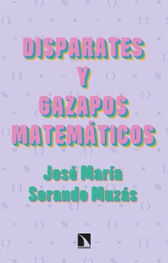 Disparates y gazapos matemáticos Disparates y gazapos matemáticos