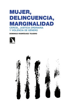 Mujer, delincuencia, marginalidad Mujer, delincuencia, marginalidad
