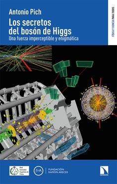 Los secretos del bosón de Higgs Los secretos del bosón de Higgs