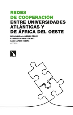 Redes de cooperación entre universidades atlánticas y de África del Oeste Redes de cooperación entre universidades atlánticas y de África del Oeste