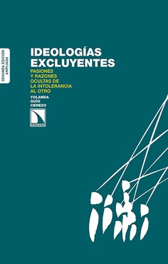 Ideologías excluyentes.