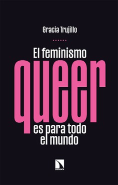 El feminismo queer es para todo el mundo El feminismo queer es para todo el mundo