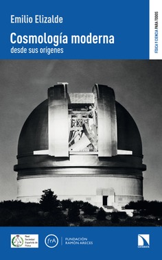 Cosmología moderna desde sus orígenes Cosmología moderna desde sus orígenes