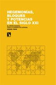 Portada de: Hegemonías, bloques y potencias en el siglo XXI