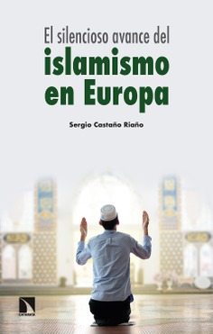 El silencioso avance del islamismo en Europa El silencioso avance del islamismo en Europa