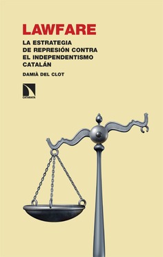 Lawfare. La estrategia de represión contra el independentismo catalán -  Catarata