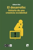 Portada de: El desarrollo: historia de una creencia occidental
