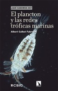 Portada de: El plancton y las redes tróficas marinas