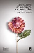 Portada de: El socialismo de lo pequeño en Hondarribia