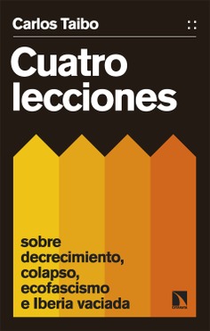 Cuatro lecciones sobre decrecimiento, colapso, ecofascismo e Iberia vaciada