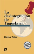 Portada de: La desintegración de Yugoslavia