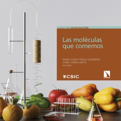 Las moléculas que comemos Las moléculas que comemos