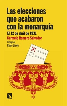 Las elecciones que acabaron con la monarquía