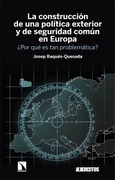 Portada de: La construcción de una política exterior y de seguridad común en Europa