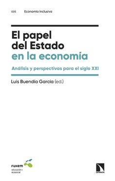 El papel del Estado en la economía El papel del Estado en la economía