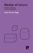 Portada de: Mediar el futuro