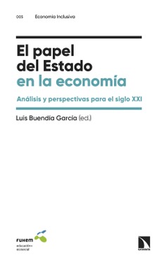 El papel del Estado en la economía El papel del Estado en la economía