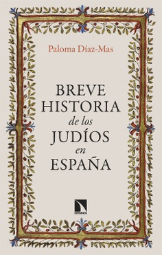 Breve historia de los judíos en España Breve historia de los judíos en España