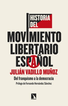 Historia del movimiento libertario español Historia del movimiento libertario español