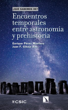 Encuentros temporales entre astronomía y prehistoria Encuentros temporales entre astronomía y prehistoria