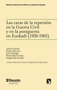 Las caras de la represión en la Guerra Civil y en la postguerra en Euskadi (1936-1965)