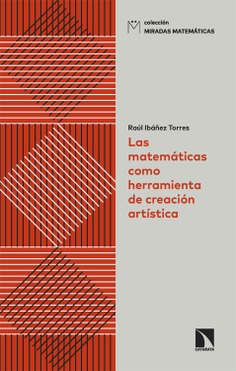 Las matemáticas como herramienta de creación artística